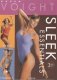 Sleek Essentials - Sweat, Strength & Sleek by Karen Voight 3-DVD Sleek Essentials - Sweat, Strength & Sleek by Karen Voight 3-DVD