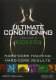 Ultimate Conditioning Volume 3 - Kickers Fighting Workout Ultimate Conditioning Volume 3 - Kickers Fighting Workout