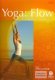 Yoga: Flow – Saraswati River Tradition with Zyrka Landwijt Yoga: Flow – Saraswati River Tradition with Zyrka Landwijt