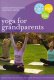 Yoga For Grandparents: Fun Gentle Practices with Ingrid Von Burg Yoga For Grandparents: Fun Gentle Practices with Ingrid Von Burg