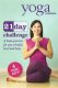 Yoga Journal: 21 Day Challenge - Transform Your Body In 3 Weeks Yoga Journal: 21 Day Challenge - Transform Your Body In 3 Weeks