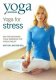 Yoga Journal: Yoga For Stress with Dr. Baxter Bell Yoga Journal: Yoga For Stress with Dr. Baxter Bell