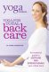 Yoga Journal: Yoga For Total Back Care with Annie Carpenter Yoga Journal: Yoga For Total Back Care with Annie Carpenter