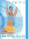 Yoga Pulse: Take Ten - Legs, Buns, Abs with Anastasia Yoga Pulse: Take Ten - Legs, Buns, Abs with Anastasia